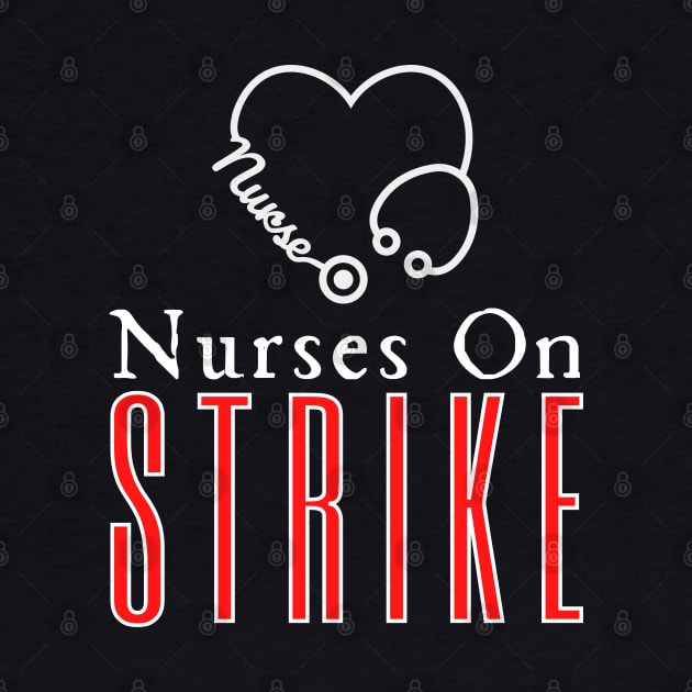 Nurses On Strike by HobbyAndArt